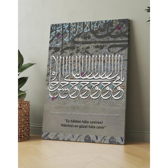 " Ey halleri halden hâle çeviren, Hâlimizi en güzel hâle çevir " Dini Hat Kanvas Tablo